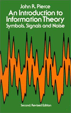 Cover for An Introduction to Information Theory: Symbols, Signals and Noise (Dover Books on Mathematics)