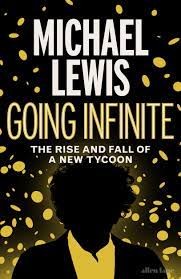 Cover for Going Infinite: The Rise and Fall of a New Tycoon