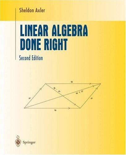 Cover for Linear Algebra Done Right (Undergraduate Texts in Mathematics)