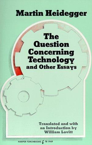 Cover for The Question Concerning Technology, and Other Essays