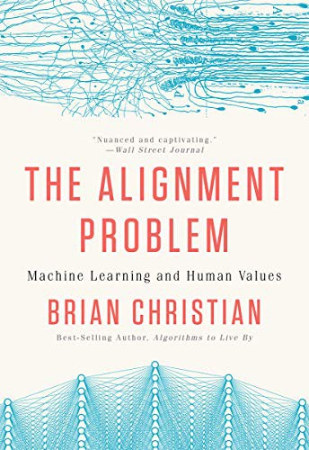 Cover for The Alignment Problem: Machine Learning and Human Values